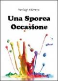 Una sporca occasione