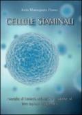 Cellule staminali: tecniche di biologia molecolare correlate al loro impiego terapeutico