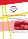 Viaggi d'istruzione 2012/2013. Informazioni utili per un viaggio perfetto