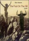 The fool on the hill. Ediz. italiana