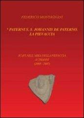 Paternus, S. Johannis De Paterno, la Pievaccia. Scavi nell'area della Pievaccia a Chianni