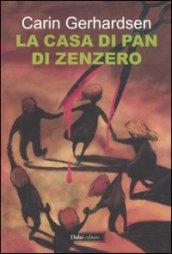 LA CASA DI PAN DI ZENZERO