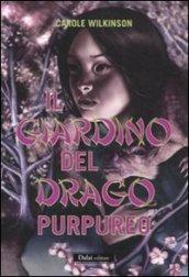 IL GIARDINO DEL DRAGO PURPUREO