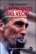 Il romanzo del vecio. Enzo Bearzot, una vita in contropiede