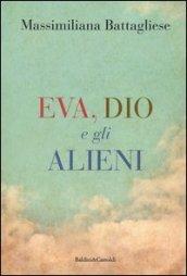 Eva, Dio e gli alieni