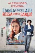 Bianca come il latte, rossa come il sangue