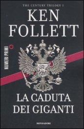 La caduta dei giganti. The century trilogy: 1