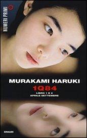 1Q84. Libro 1 e 2. Aprile-settembre