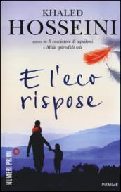 E l'eco rispose