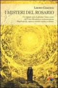 I misteri del rosario: Tra rivelazioni private, vangeli apocrifi, sapienza orientale e mistica occidentale. Un nuovo modo si affrontare l'eterno... (Spiritualità)