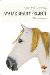 Avatar beauty project. Oltre la fisiognomica