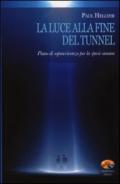 La luce alla fine del tunnel. Piano di sopravvivenza per la specie umana