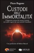 Custodi dell'Immortalità: dove Tutto ha avuto Inizio.