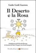 Il deserto e la rosa. Simbolismo de «Il Piccolo Principe» di Antoine de Saint-Exupéry con il testo integrale