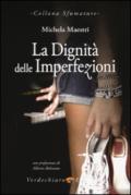 La dignità delle imperfezioni