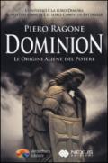 Dominion. Le origini aliene del potere