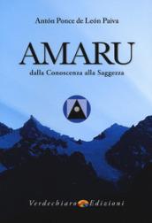 Amaru. Dalla conoscenza alla saggezza