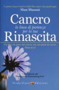 Cancro. La linea di partenza per la tua rinascita