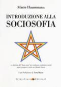 Introduzione alla Sociosofia: La dottrina del “buon senso” per realizzare condizioni sociali eque e prospere e creare un Mondo Nuovo