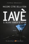 Iavè: Il Delirio Segreto di Hitler