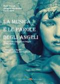 La Musica e le parole degli angeli. Ispirato al libro Dialoghi con l'Angelo di Gitta Mallasz. Con CD-Audio