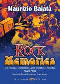 Rock Memories. Scritti ribelli e sincronicità di un giornalista musicale. Vol. 1