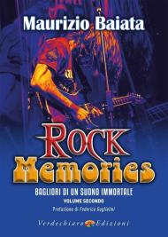 Rock memories. Vol. 2: Bagliori di un suono immortale