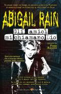 Abigail Rain. Gli amici mi chiamano Dio