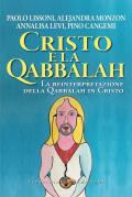 Cristo e la Qabbalah. La reinterpretazione della Qabbalah in Cristo