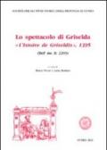 LO spettacolo di Griselda. «Le livre de l'istoire de Gridelidis». Ediz. multilingue