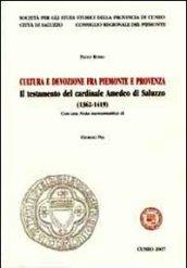 Cultura e devozione fra Piemionte e Provenza. Il testamento del cardinale Amedeo di Saluzzo (1362-1419)