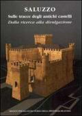 Saluzzo sulle tracce degli antichi castelli. DAlla ricerca alla divulgazione
