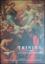 Trinità. Incontri con la storia e con l'arte