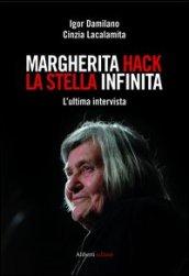 MARGHERITA HACK. La stella infinita: L'ultima intervista