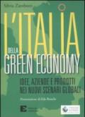 Italia della green economy. Idee, aziende e prodotti nei nuovi scenari globali (L')