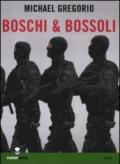 Boschi & bossoli