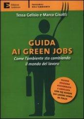 Guida ai green jobs. Come l'ambiente sta cambiando il mondo del lavoro