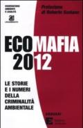 Ecomafia 2012. Le storie e i numeri della criminalità ambientale