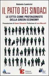 Il patto dei sindaci. Le città come protagoniste della green economy