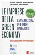 Le imprese della green economy. La via maestra per uscire dalla crisi.Green economy rapporto 2014