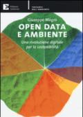 Open data e ambiente. Una rivoluzione digitale per la sostenibilità