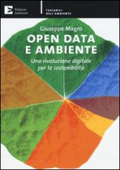 Open data e ambiente. Una rivoluzione digitale per la sostenibilità