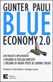 Blue economy 2.0. 200 progetti implementati, 4 miliardi di dollari investiti, 3 milioni di nuovi posti di lavoro creati