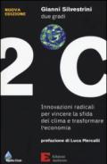 Due gradi. Innovazioni radicali per vincere la sfida del clima e trasformare l'economia