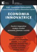 Economia innovatrice. Perché è imperativo rendere circolari economia, finanza e società