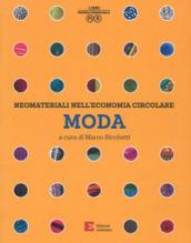 Neomateriali nell'economia circolare. Moda. Ediz. a colori