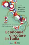 Economia circolare in Italia. La filiera del riciclo asse portante di un'economia senza rifiuti