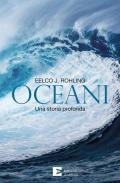 Oceani. Una storia profonda