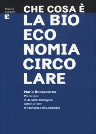 Che cosa è la bioeconomia circolare