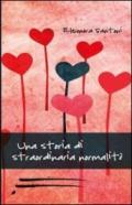 Storia di straordinaria normalità